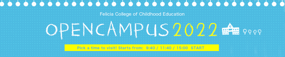 Felicia College of Childhood Education
Open Campus 2022